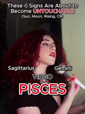 A medium shot shows a woman with red curly hair and fair skin. She is looking up and to her right. The background is blurred, but appears to be an interior space. Text overlays include the phrase, "These 4 Signs Are About to Become UNTOUCHABLE".