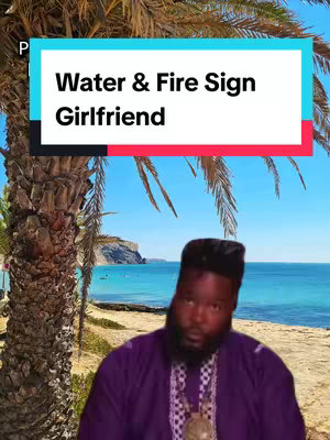The cover image presents a man in a purple shirt looking at the camera against a background of a beach scene with palm trees and the ocean. The man is wearing a black hat and a necklace. There is text overlayed on the top that reads 'Water & Fire Sign Girlfriend'.