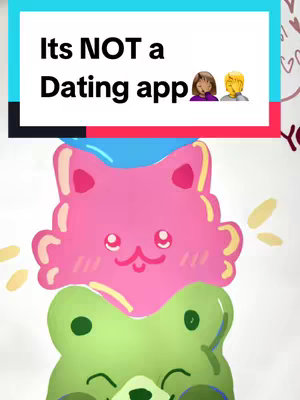 The image features a colorful, cartoonish drawing of two gummy bear-like figures stacked on top of each other. The top one is pink with a blue 'hat', and the bottom one is green. Text overlayed at the top says 'Its NOT a Dating app' in bold black font on a white background above them. Two emojis of a woman and a man next to the text emphasize the content.