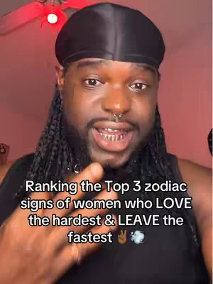 A person with dark skin and long, braided hair and a black do-rag is looking at the camera and talking with a slight smile. There is a red and pink gradient background. The text overlay on the image reads, "Ranking the Top 3 zodiac signs of women who LOVE the hardest & LEAVE the fastest,"