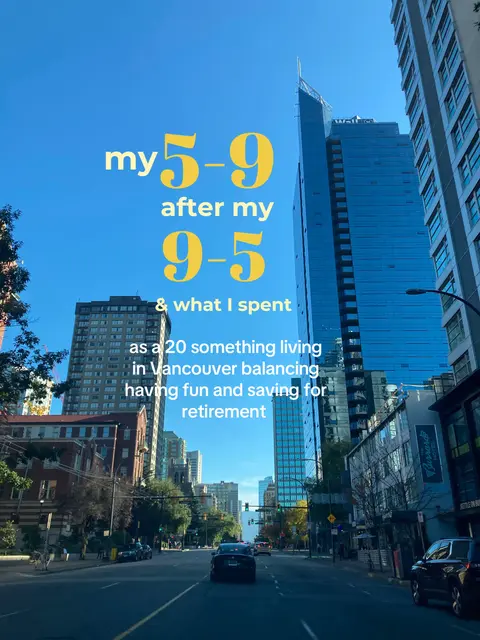 The image shows a view from a vehicle in a city with tall buildings and a bright blue sky. Text overlay appears in yellow, listing 'my 5-9 after my 9-5' and additional description below.