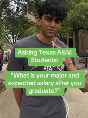 A young man with dark hair and a grey t-shirt is holding a microphone. Overlaid on the image are green text boxes with questions, with a green overlay asking Texas A&M students: 'What is your major and expected salary after you graduate?' The background shows a blurred outdoor setting, suggesting a campus environment.