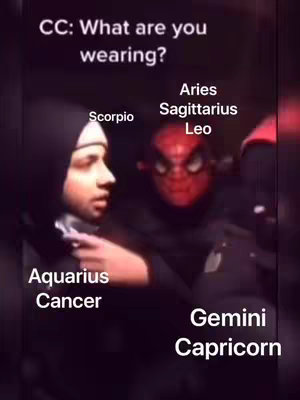 The image shows a person with a black hoodie on the left side of the frame, with only the face showing. A person wearing a Spider-Man mask is in the background. Text overlays label the signs of the Zodiac. The overall image has a dark, slightly grainy quality.