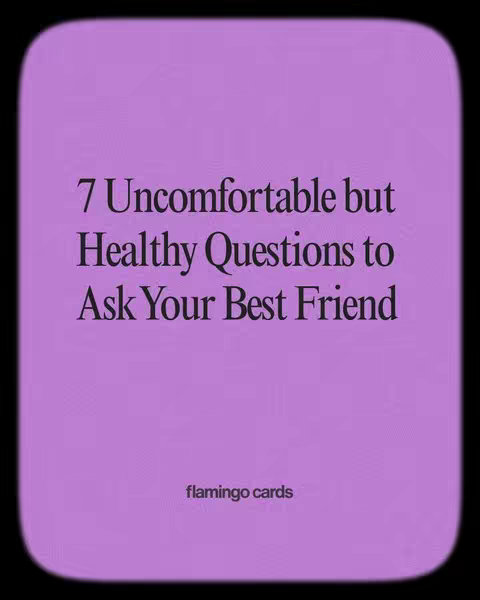 A vertically-oriented image with a rounded-corner purple background. Centered on the image are the words \"7 Uncomfortable but Healthy Questions to Ask Your Best Friend\" in a bold, sans-serif font. At the bottom, the phrase \"flamingo cards\" appears in a smaller font size, and in white font.