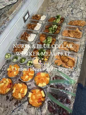 An overhead shot shows a table with various meal prep containers and fruit bowls. The containers hold various meals, including chicken with rice and broccoli. There are also bowls filled with fruit like orange slices. Text overlays indicate the content is focused on meal prep for nurses and blue-collar workers.