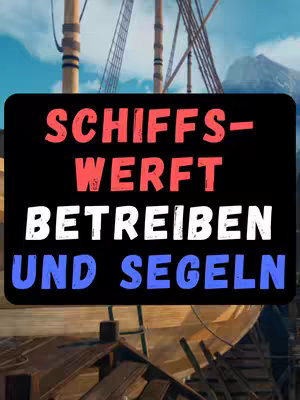 The image displays a ship under construction, with the hull prominently featured in the foreground. A black rectangle against the backdrop of the ship and a sky creates a contrast, containing text that reads "SCHIFFSWERFT", "BETREIBEN", and "UND SEGELN" in a bold font. The background features the ship's masts and rigging against a backdrop of mountains and clouds, suggesting a maritime setting.