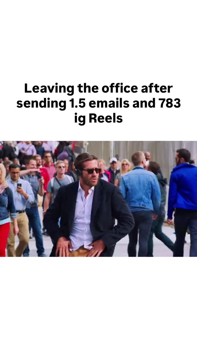 The cover image shows a man in a suit and sunglasses walking through a crowd of people. Text overlayed on the image says he is leaving the office after sending 1.5 emails and 783 ig Reels. The man has headphones on. The colors are natural with many people in the background.The layout is a real-life photo capture.
