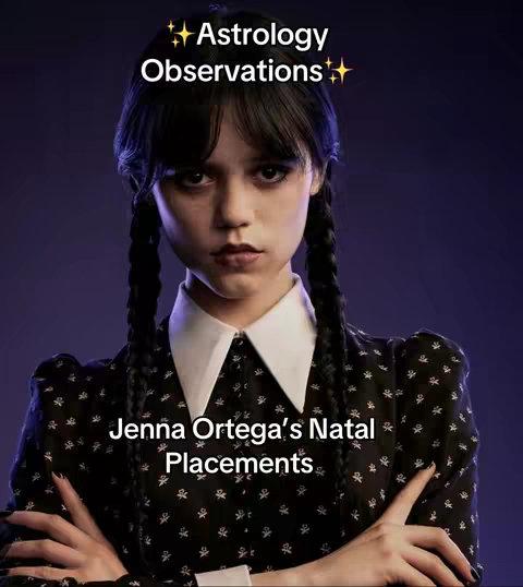 The image features actress Jenna Ortega, against a dark background, with text overlays indicating an astrology-related theme. Ortega appears in a stern pose, dressed in a collared, patterned black dress, with her arms crossed. The text is in white against the dark background.