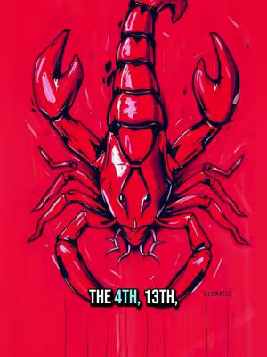 A red illustrated Scorpio scorpion sits centered against a solid red background. Below, a text overlay reads, 'THE 4TH, 13TH,' in a white box with a black border.