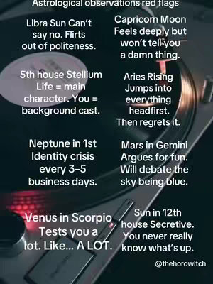 The image shows a vintage record player with text overlayed. The text lists astrological observations described as "red flags" for different zodiac signs and planetary placements. The text is in a white sans-serif font against the background. The image is composed in a way that suggests a vintage or retro aesthetic.