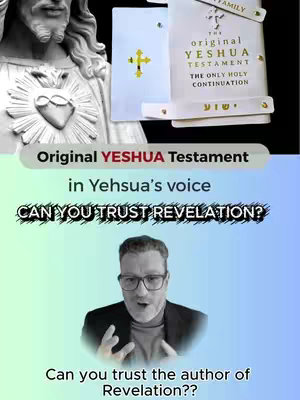 The cover image is a split-screen. The top half shows a statue of Jesus Christ on the left, with a representation of the Sacred Heart. To the right, there is an open book with the title "The Original Yeshua Testament" and overlaid text. The bottom half of the image displays the video creator, a man with glasses, in a casual setting, gesturing and speaking. Text overlays on a gradient background read, "Original YESHUA Testament", and "CAN YOU TRUST REVELATION?" and "Can you trust the author of Revelation??". The overall composition blends religious imagery with a direct address to the viewer.