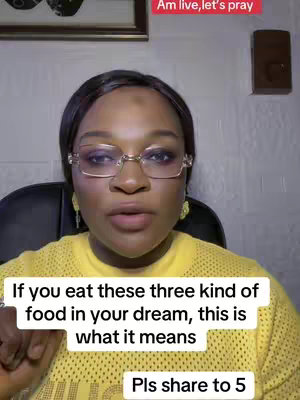 A woman with glasses and a yellow top is in the center of the frame, looking directly at the viewer. Text overlays are white boxes towards the top, asking: Am live, let's pray. There is a text box toward the bottom asking: If you eat these three kinds of food in your dream, this is what it means, and below it another that asks: Pls share to 5