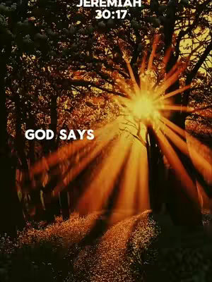 An image of a sunlit path leading through a forest with golden light streaming through the trees. Overlayed text includes the scripture Jeremiah 30:17 and the words "GOD SAYS".