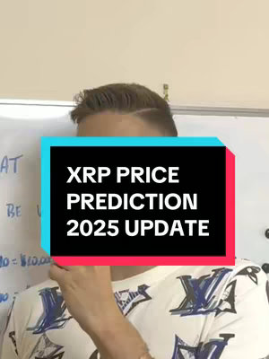 The cover image features a man from the chest up with a text overlay. He has light hair and is wearing a white shirt with a printed design. The overlay is a rectangle in black, red, and cyan, containing the white text "XRP PRICE PREDICTION 2025 UPDATE". Behind him, a whiteboard is partially visible.