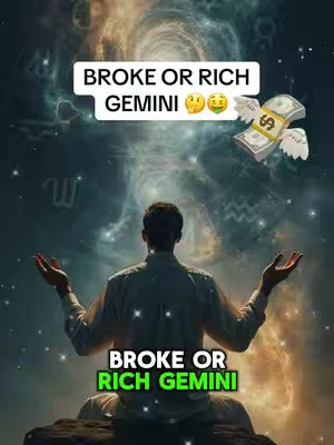 The image shows a man from the back, seated on a rock formation, arms raised in a gesture of supplication or wonder. Above him, a celestial background swirls with light, and two text overlays declare 'BROKE OR RICH GEMINI', with emojis. Another text overlay is placed in the foreground. Additional astrological symbols are scattered around the background.