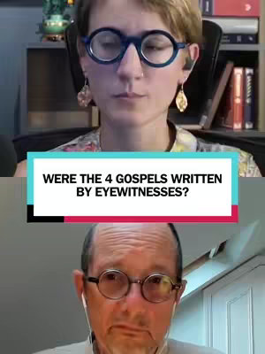 The cover image is a split-screen presentation. The top half features a woman with short, light-colored hair, round blue glasses, and ornate earrings. She appears to be seated in front of a partially visible bookshelf. The bottom half shows a man with glasses and a headset. Overlayed on top is a rectangular banner with the text: 'WERE THE 4 GOSPELS WRITTEN BY EYEWITNESSES?'