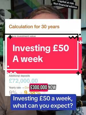 The image is a vertical screenshot. In the foreground, a man's face is partially visible. The background is filled with a red rectangle that features the text 'Investing £50 A week' in white. Overlaying this is a white rectangle, listing a calculation for 30 years. It displays an additional deposit of £72,000.00, with conversion rate figures and a sum of £300,000 NOW. The top right corner shows a small text 'Capital at risk Not financial advice'. The bottom has a blue rectangular banner. The screen displays a screenshot with text overlaid.