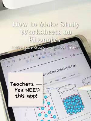 The cover image showcases an iPad displaying the Kilonotes app interface, featuring a worksheet about states of matter. Overlay text reads 'How to Make Study Worksheets on Kilonotes' and 'Teachers - You NEED this app!', with a yellow sticky note design. The composition is clean, with the iPad in the foreground, and the setting appears to be a desk or table due to the white background.