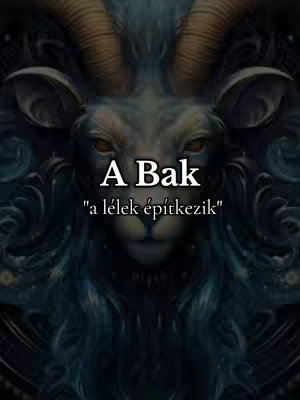 The cover image features a digital illustration of a ram-like creature with large, curved horns against a dark, blurred background. Above the creature, the text "A Bak" is displayed in a bold, white font, and below, a smaller text ""a lélek építkezik"" is present in a lighter typeface, also in white. The overall color scheme is dominated by dark blues and grays, with some areas highlighted in a warmer tone. The composition is a stylized presentation with a mystical or astrological theme.