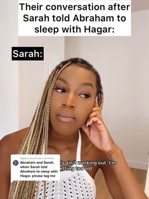A selfie-style shot featuring a Black woman with long, braided hair. She is looking off to the side with a slightly pensive expression. Above her, there is text indicating a storyline concerning Sarah and Abraham. A comment from a user is visible at the bottom left of the shot.