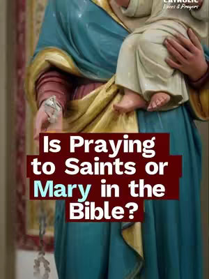 The image showcases a statue of Mary holding the baby Jesus. The figures are dressed, and there is a text overlay featuring a question about praying to saints and Mary.
