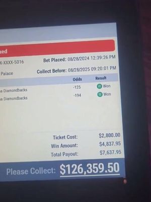 A screen display showing a sports betting ticket with a 'Total Payout' of $7,637.95 and a 'Please Collect' amount of $126,359.50. The ticket includes details like date, time, and odds for the Arizona Diamondbacks, indicating won bets.