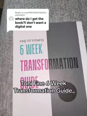 The cover image shows a book titled 'FINE FIT FITNESS 6 WEEK TRANSFORMATION GUIDE' with the author's name 'Toni Fine' at the bottom, positioned on a textured grey surface. The book's title is rendered in a bold, multi-colored font, and a user comment is featured in a speech bubble in the top left side of the image.
