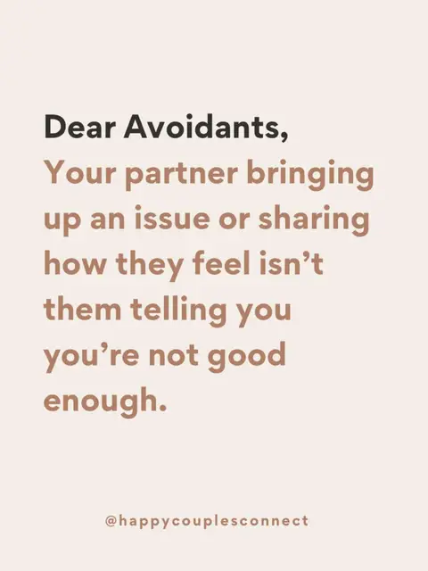 The image is a motivational, text-based graphic with a light peach background. The text is arranged in lines, starting with a bold, black heading "Dear Avoidants,". Subsequent lines in a warm brown color detail a message about relationships. At the bottom, the text "@happycouplesconnect" is lightly printed in a small font size.