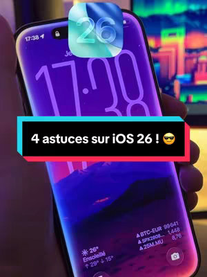 A smartphone displaying a screen with a purple and blue gradient background, showing the time and date. A text overlay in a black box reads "4 astuces sur iOS 26 ! 😎"