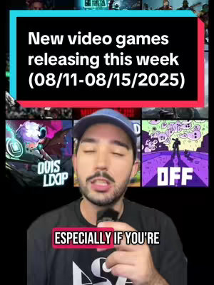 A man in a blue hat is the central figure. Above him, a black bar displays white text announcing video game releases from 08/11 to 08/15/2025. Beneath, various game covers are arranged. At the bottom, a red bar contains the words "ESPECIALLY IF YOU'RE" in white.