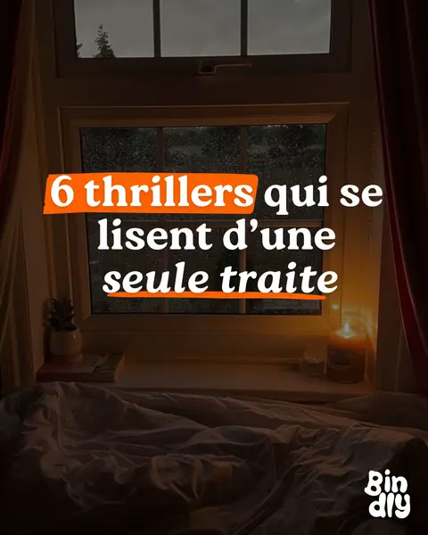 The image shows a cozy indoor scene with a bed in the foreground. A window, partially covered by curtains, looks out onto a dark, possibly rainy exterior. The warm interior light comes from a candle and a small lamp, creating a soft glow. Centered is an orange banner containing the text '6 thrillers qui se lisent d'une seule traite.'. A small picture of a plant sits on the window sill on the left.