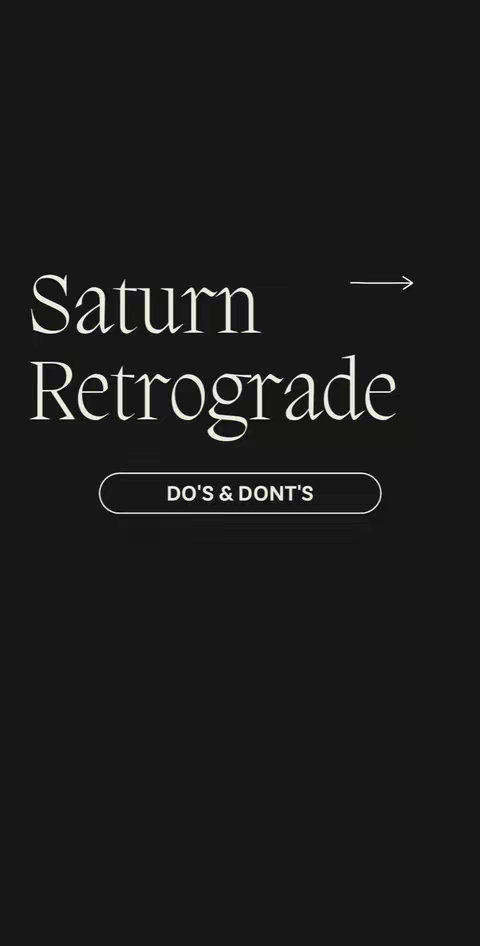 A vertical image with a black background featuring white text. The words "Saturn Retrograde" are prominently displayed, with "Saturn" on the top line and "Retrograde" below in a larger font size. Below these words, the text "DO'S & DONT'S" is inside a rounded white rectangle. A white right-pointing arrow sits to the right of "Saturn Retrograde". The overall layout is clean and minimalist.
