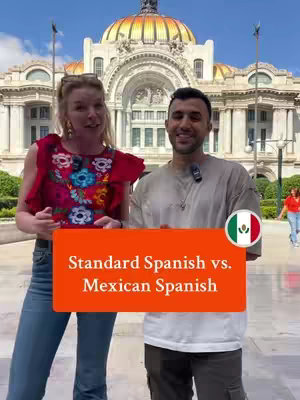 A wide shot shows a well-dressed woman and a man standing in front of a large building with columns and a golden dome. An orange banner with white text, labeling "Standard Spanish vs. Mexican Spanish," is superimposed over them. To the right, there is a circular flag with the Mexican flag colors and emblem.