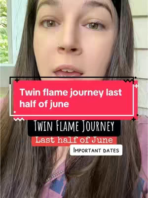 A woman with long brown hair is the focal point of this selfie-style image. She faces the camera with an open-mouthed expression. The background is blurred, but hints at an indoor setting with a window on the left. Overlaid in the center, there's a rectangular, red box containing the text 'Twin flame journey last half of june'. Below this, also in text, reads 'TWIN FLAME JOURNEY', and below that, 'Last half of June' within another box with 'IMPORTANT DATES' in white on a black background.