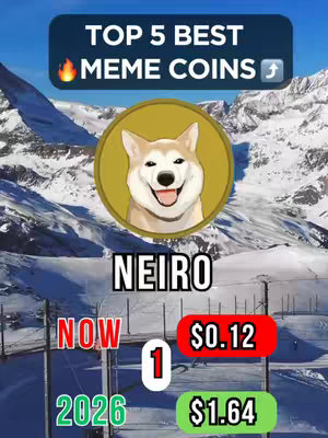 The image is a vertical composition with a snowy mountain backdrop. In the center, a gold coin with a dog-like character in a circular frame is displayed. Below the coin, the name "NEIRO" is written in a stylized sans-serif font. Beneath this, two rectangular boxes display price predictions for 2026 and a current price, with the numbers 1 and dollar amounts in red/green. The top of the image features a dark blue banner with the text “TOP 5 BEST MEME COINS” and flames symbols on it.