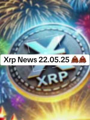 The image features a digital XRP cryptocurrency coin in the center, with a gold ring and the letters 'XRP'. Around the coin is a blurry background featuring fireworks. The title of the video is displayed on a white bar.