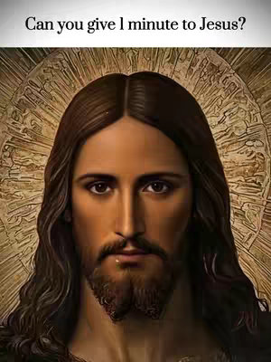 The image is a portrait of Jesus with a radiant golden halo. The text overlay asks readers to consider giving a minute to Jesus.