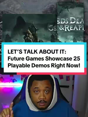 The image is a vertical screen capture likely from a social media platform. It is divided into the following visible elements: the creator is at the bottom, facing forward, his top section of the hoodie is white while the rest is blue, and his face takes up the lower part of the image. Above him, there is a rectangular box with the text "LET'S TALK ABOUT IT: Future Games Showcase 25 Playable Demos Right Now!" in white font. A small section of the game title card is partially visible in the top left corner-the background of the showcase game title is a dark, stormy setting.