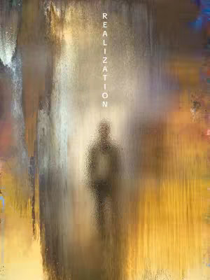 Abstract art piece with blurred vertical streaks of brown, gold, and blueish hues. A blurred silhouette of a person is in the center, with the word "REALIZATION" in white vertical text.