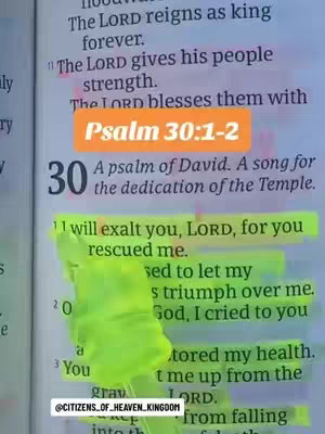 The image captures an open Bible page, with text highlighted in green. An orange rectangle with the text "Psalm 30:1-2" overlays the text near the top. The composition is a close-up, focusing on the highlighted verses.