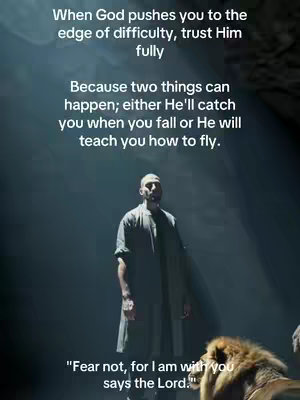 A serene image with a central figure in flowing robes standing in a dimly lit space, perhaps a cavern or a shadowed area. Rays of light stream down from above, illuminating the figure and the text overlayed on top. The text reads inspirational quotes from the Bible. Below the figure, a lion is seen partially visible. The overall composition is dramatic, with a focus on spirituality and faith.