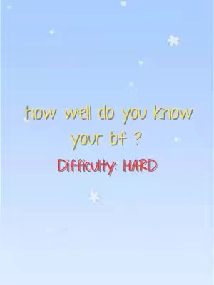 A vertical image featuring a light blue background with scattered white snowflake-like shapes. The text overlay includes the phrases 'how well do you know your bf?' in a yellow, playful font, and 'Difficulty: HARD' in a red handwritten-style font.