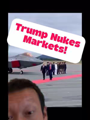 The cover image shows a split screen. The top half features an outdoor scene with a light gray jet, two dressed men in suits are walking on a red carpet. The creator's face is visible in the bottom half. Overlayed on top, a white shape contains the text "Trump Nukes Markets!" in red.
