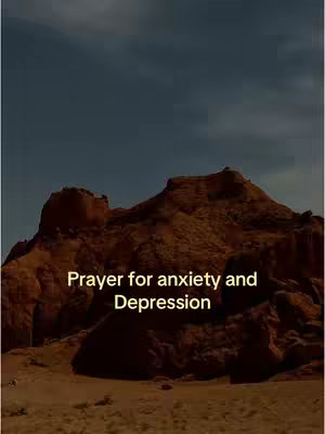 The cover image features a desert landscape with a large, reddish-brown rock formation dominating the scene. The sky is a blend of blue and gray, suggesting either dawn or dusk. Overlayed in the center is white text that reads 'Prayer for anxiety and Depression.' The overall composition is simple with a focus on the natural environment as a backdrop for the message.