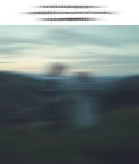 An out-of-focus scenic background with blurred silhouettes of figures or elements. Overlaid at the top is a blurred text quote in white.