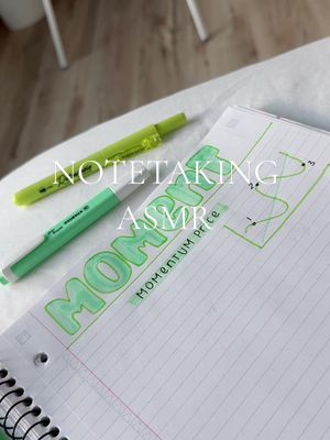 An overhead shot features a notepad, green highlighters, and pens arranged on a white surface. The top left displays a green highlighter, while the right side showcases handwritten notes and diagrams. The words "NOTETAKING ASMR" are written in a playful font. The bottom has handwritten "MOMENTUM PRICE".