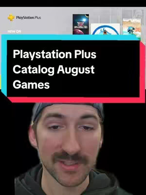 The cover image shows a man in the foreground with a black background. Overlaid on top is a rectangular graphic with text. The graphic is split into a teal top portion and a red bottom portion with white text in the middle: "Playstation Plus Catalog August Games". In the top-right corner contains a Playstation Plus logo and some other game cover images.