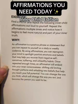 The cover image is of a book open to a page with text. At the top it says "AFFIRMATIONS YOU NEED TODAY" in bold black text, inside a black rectangle with gold sparkles on the sides. Below, in bold inner shadow, it has a subheading named"Inner Child Edition". The page contains a series of affirmations intended for self-reflection and self-improvement.