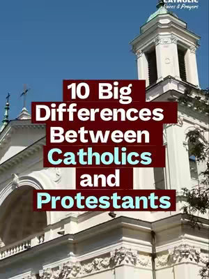 The cover image features a portion of a white church building against a bright blue sky. The main element is a series of maroon rectangles with white text, stating "10 Big Differences Between Catholics and Protestants." A logo for "Catholic Voices & Prayers" is visible in the top right corner.