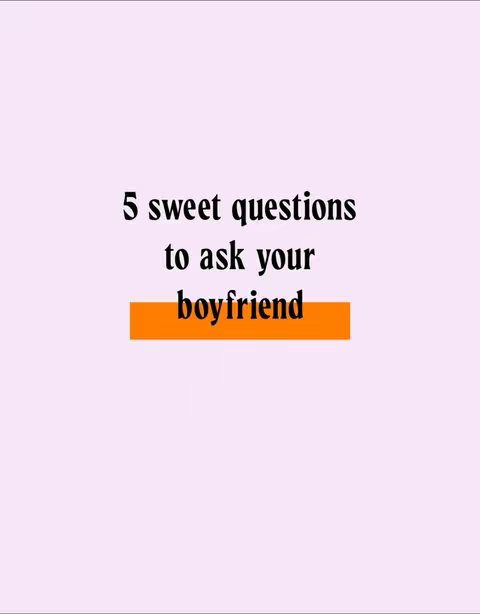 A light pink background with the text overlayed. "5 sweet questions to ask your boyfriend" in a black font.